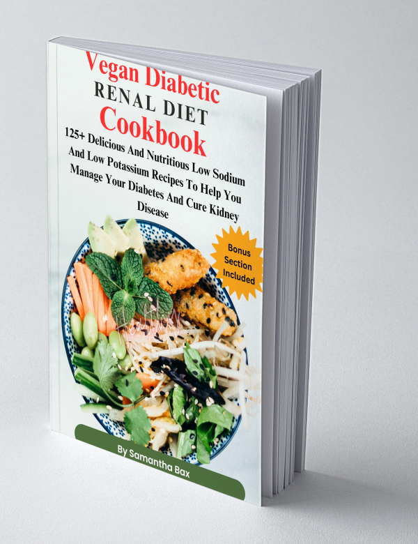 Vegan Diabetic Renal Diet Cookbook - 2nd Edition