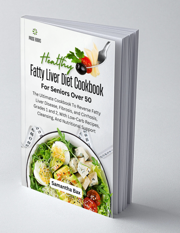 Fatty Liver Diet Cookbook For Seniors Over 50