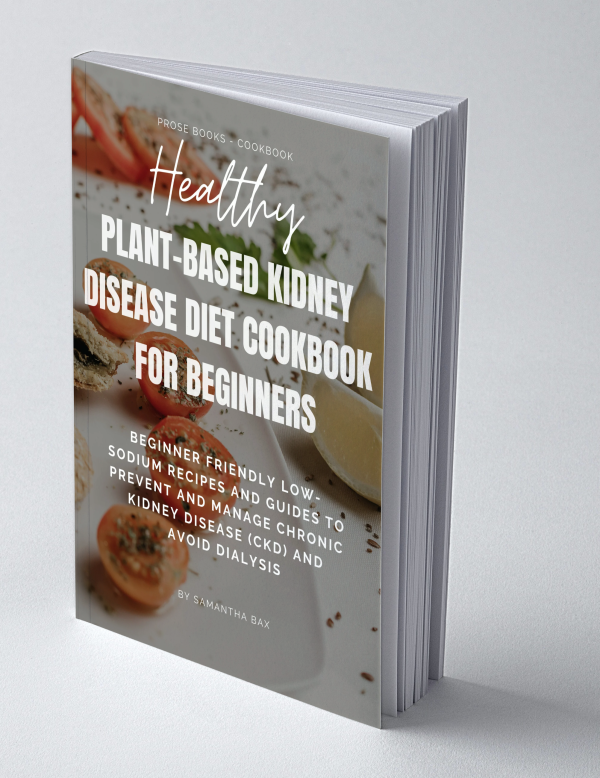 Plant-Based Kidney Disease Diet Cookbook For Beginners