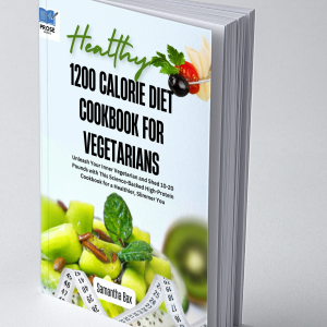 1200 CALORIE DIET COOKBOOK FOR VEGETARIANS